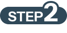 STEP 2
